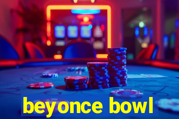 beyonce bowl