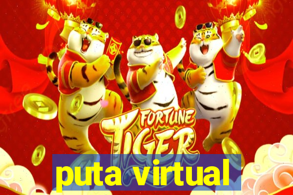 puta virtual