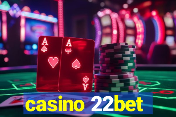 casino 22bet