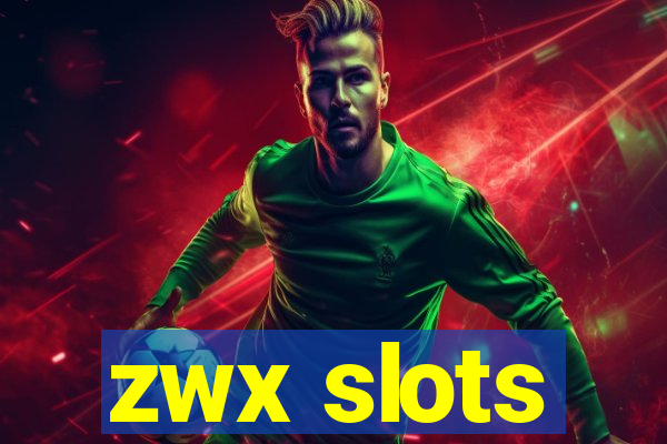 zwx slots