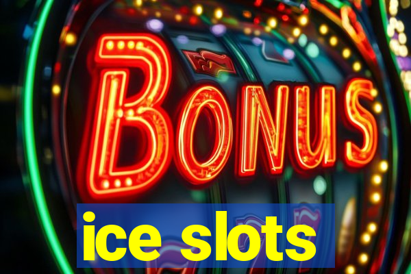 ice slots