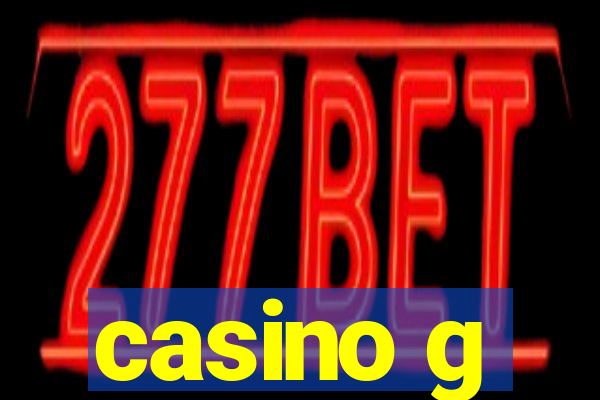 casino g