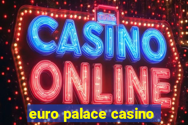 euro palace casino