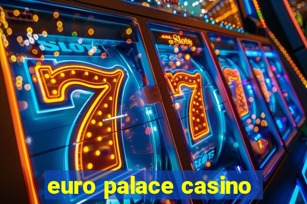 euro palace casino