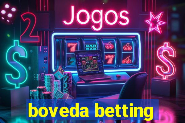 boveda betting