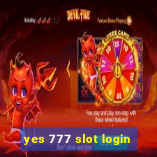 yes 777 slot login