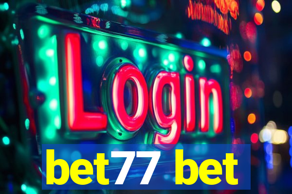 bet77 bet