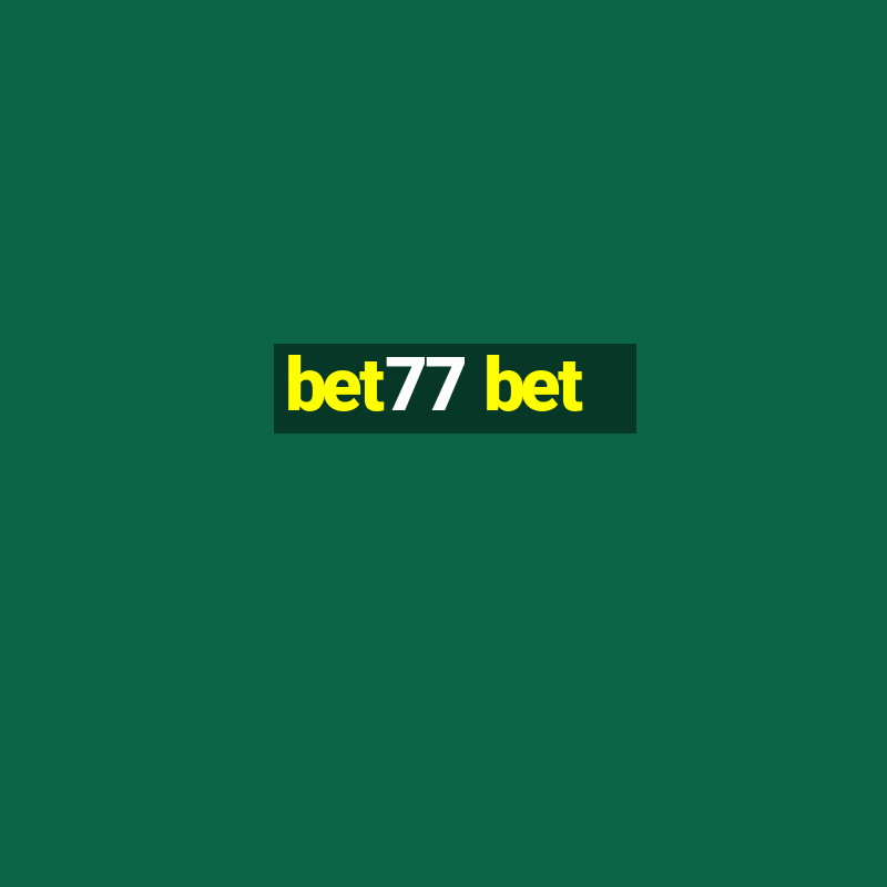 bet77 bet