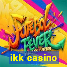 ikk casino