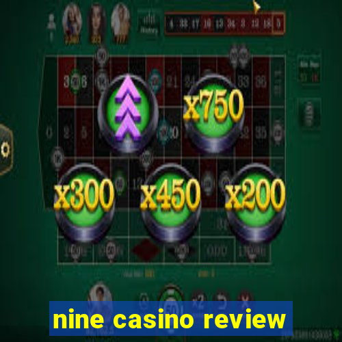 nine casino review