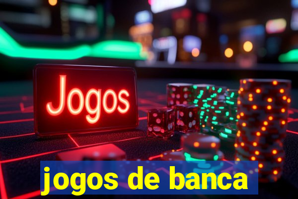 jogos de banca