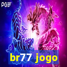 br77 jogo