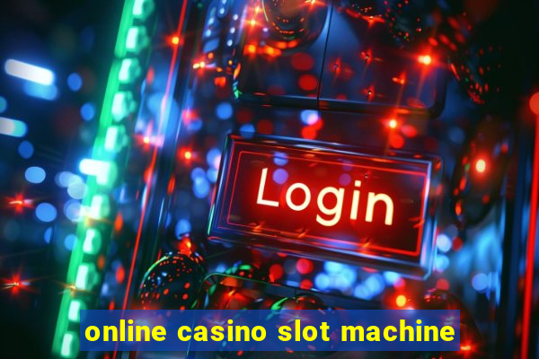 online casino slot machine