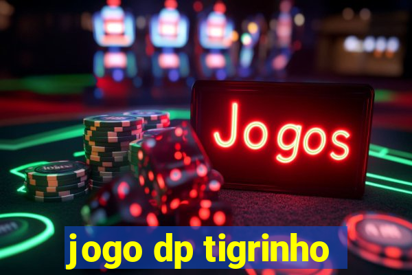 jogo dp tigrinho