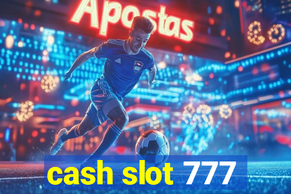 cash slot 777