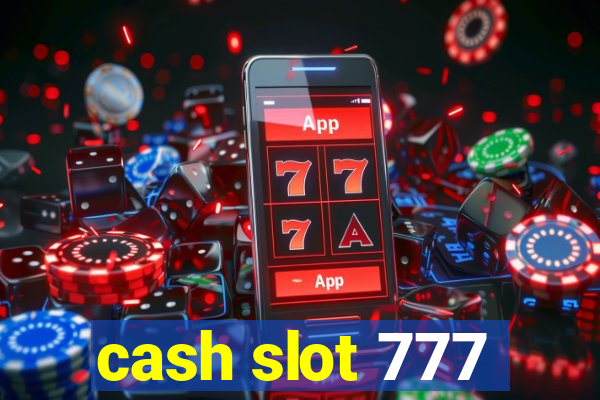 cash slot 777