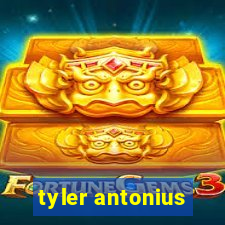 tyler antonius