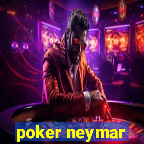 poker neymar