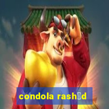 condola rash膩d