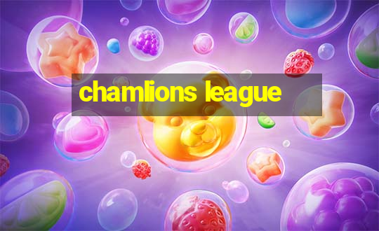 chamlions league