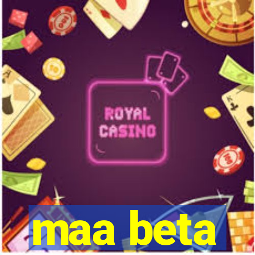 maa beta