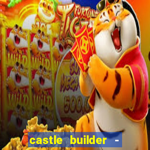 castle builder - epic slots