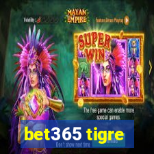 bet365 tigre