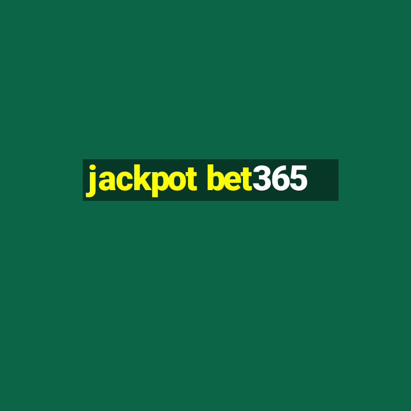 jackpot bet365