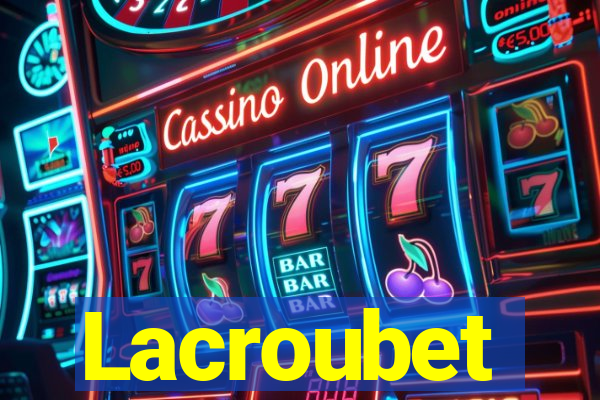 Lacroubet