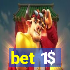 bet 1$