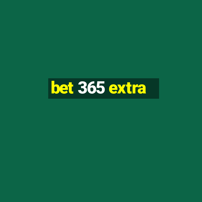 bet 365 extra