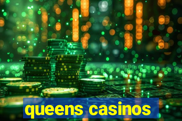 queens casinos