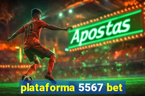 plataforma 5567 bet