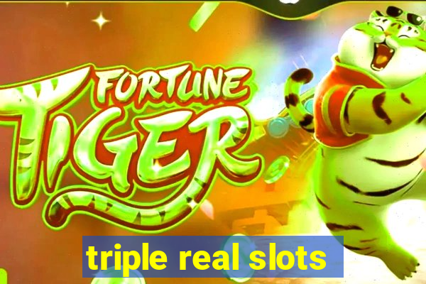 triple real slots