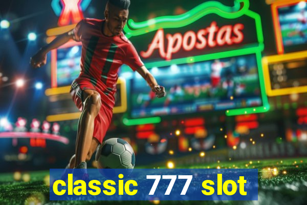 classic 777 slot