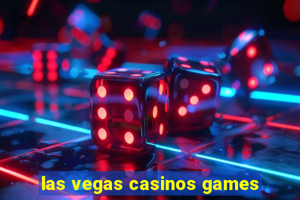 las vegas casinos games