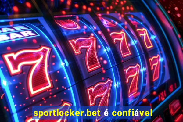 sportlocker.bet é confiável