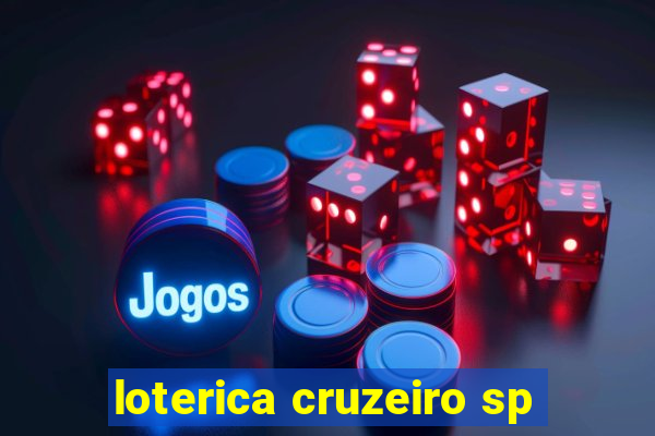 loterica cruzeiro sp