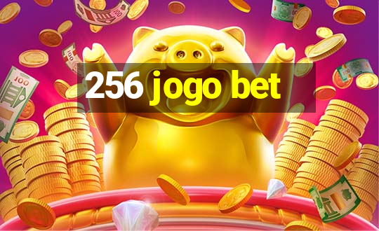 256 jogo bet