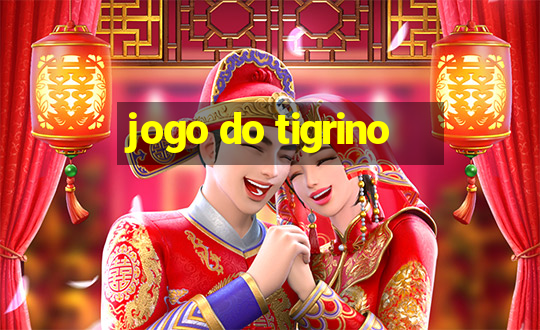 jogo do tigrino