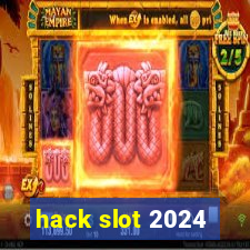 hack slot 2024