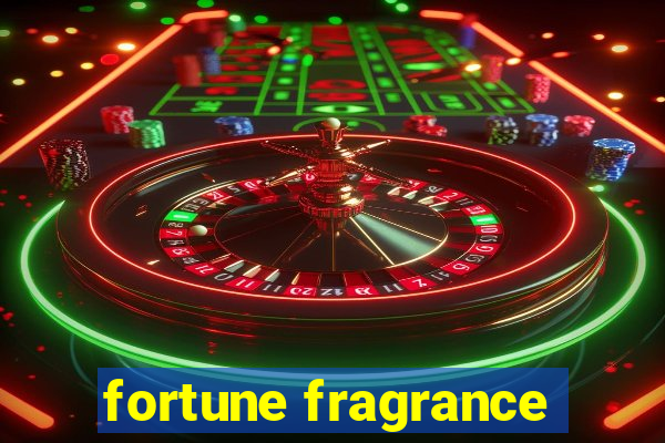 fortune fragrance