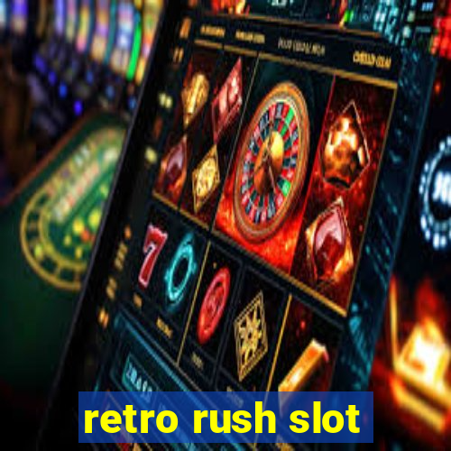 retro rush slot