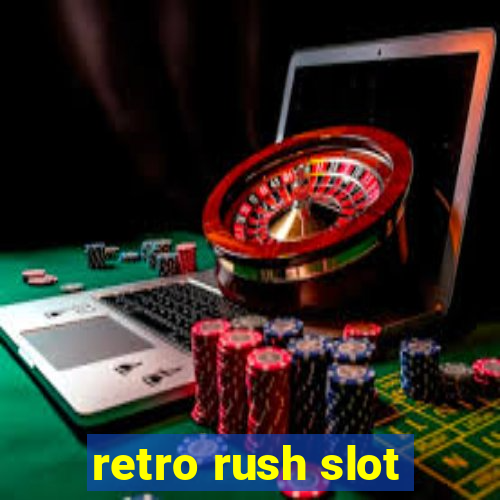 retro rush slot