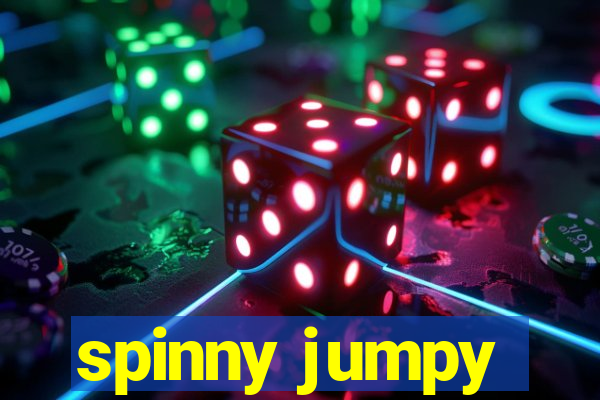 spinny jumpy