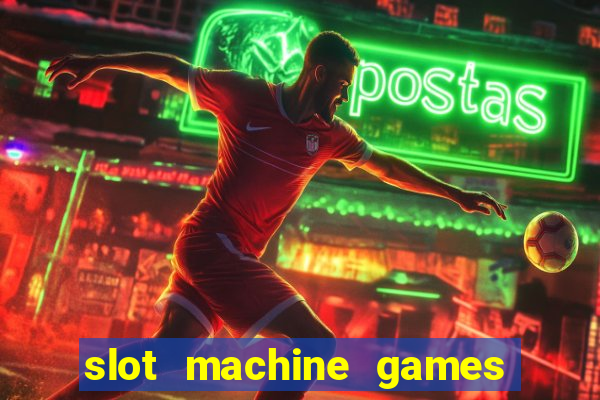 slot machine games to download