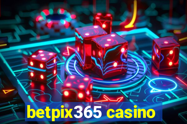 betpix365 casino