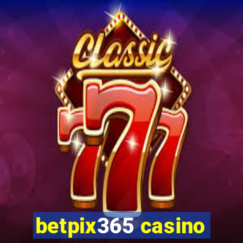 betpix365 casino