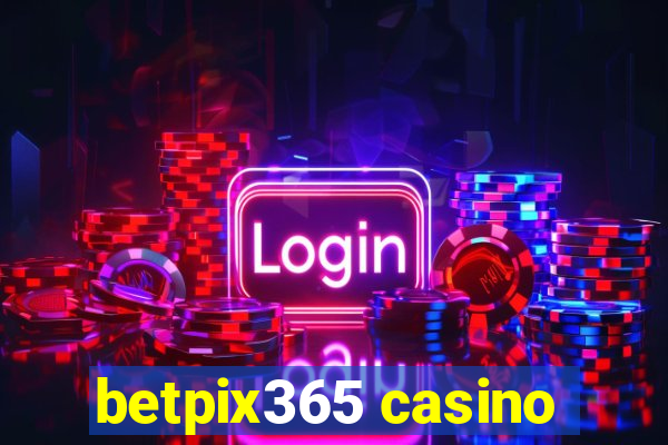 betpix365 casino