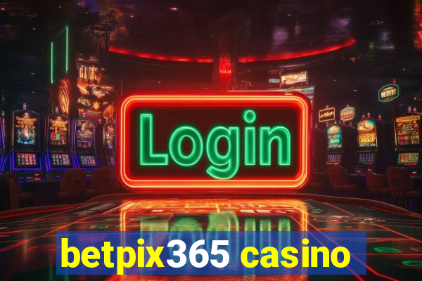 betpix365 casino